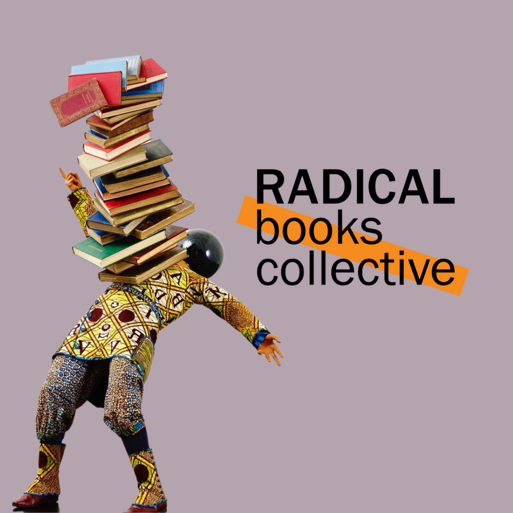 The Radical Books Collective Manifesto