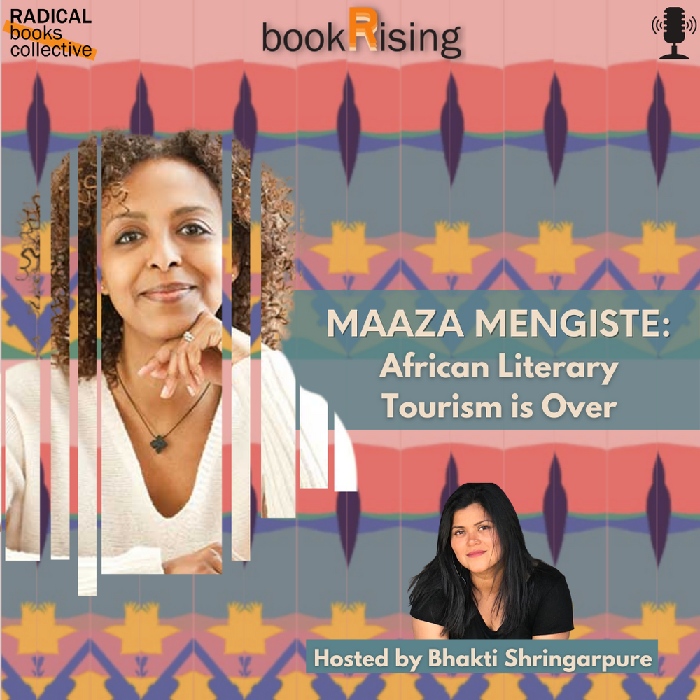 Maaza Mengiste: African Literary Tourism is Over