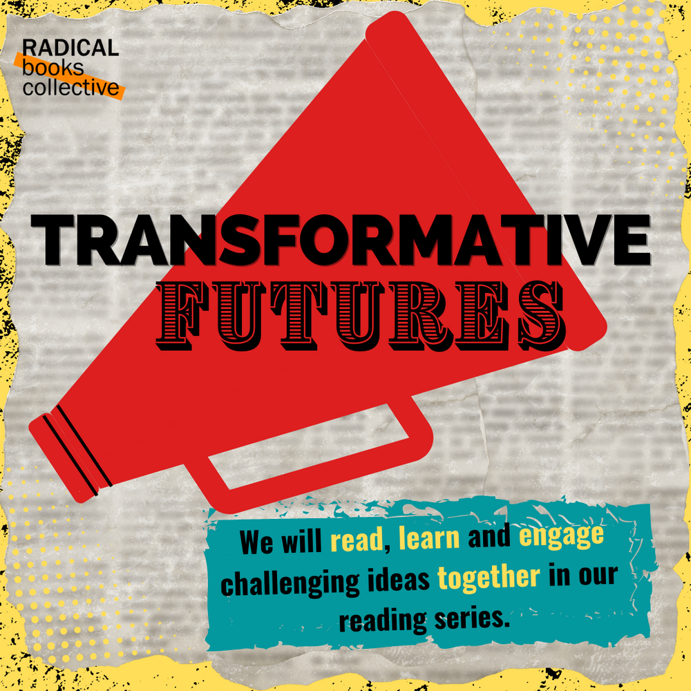 Transformative Futures Reading Series ✊🏾