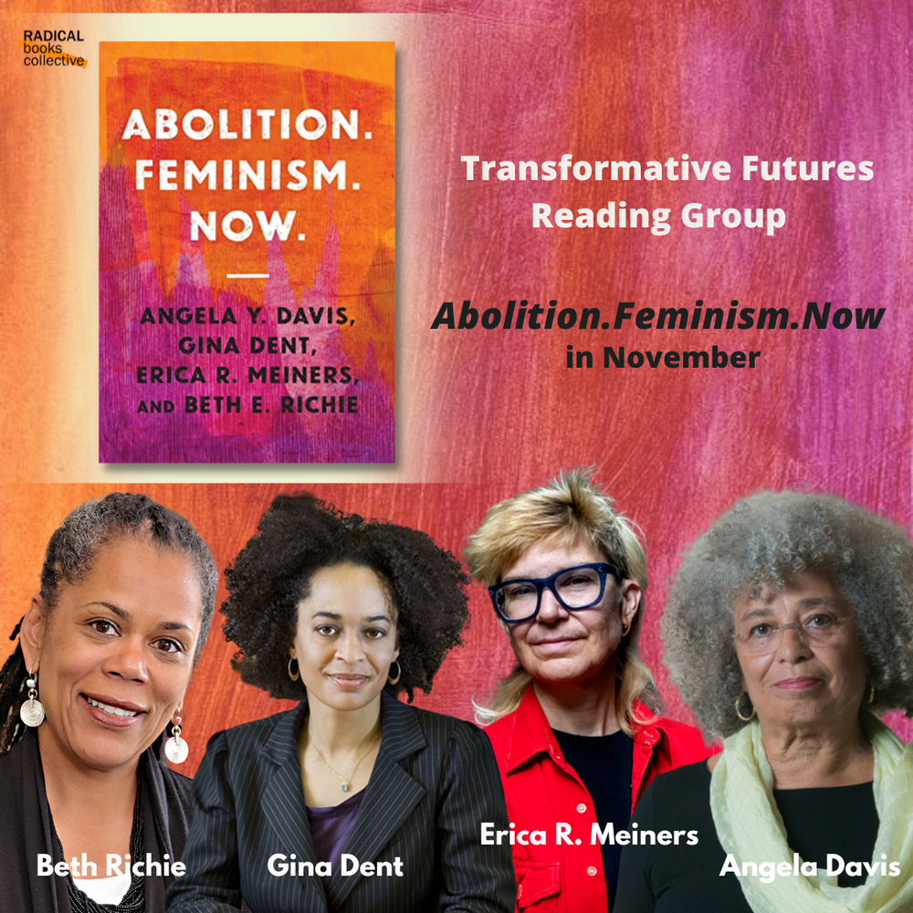 
                  
                    November: Abolition. Feminism. Now by Angela Y. Davis, Gina Dent et al
                  
                